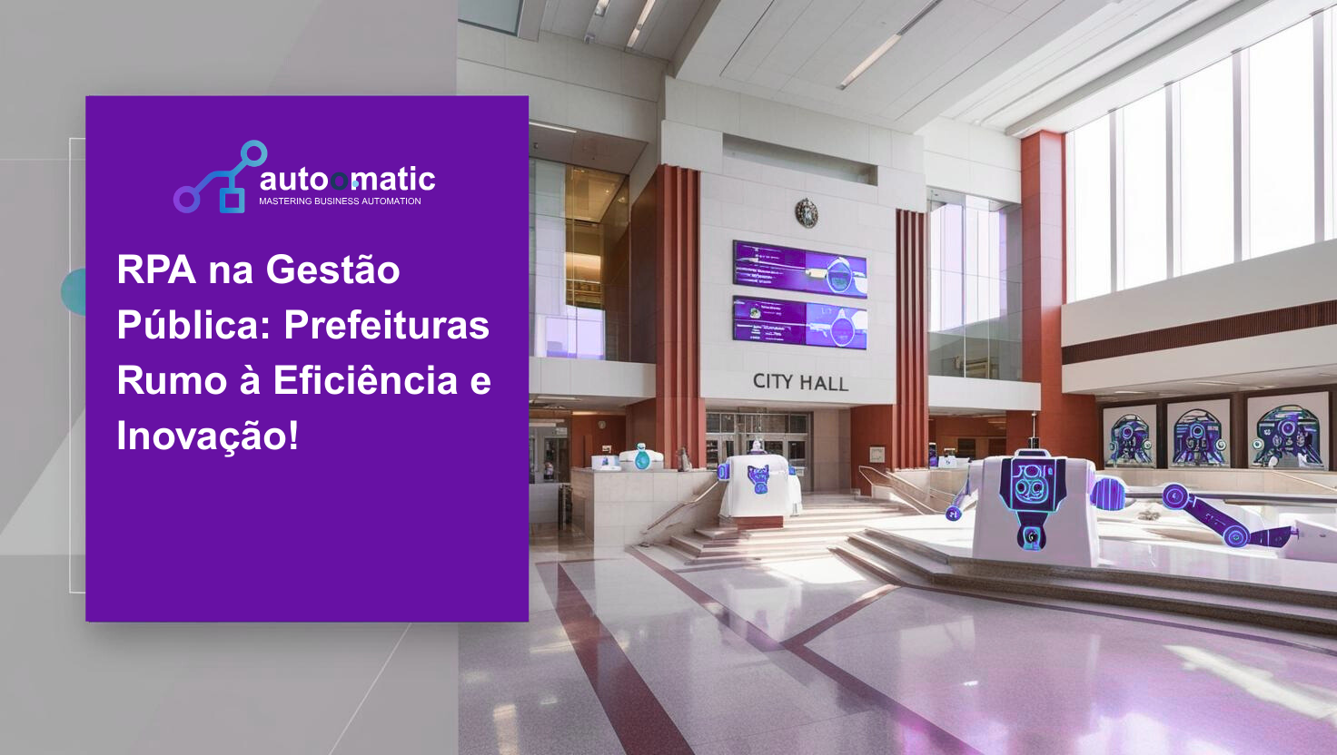 Automação no Setor Público: Eficiência e Transparência para o Cidadão