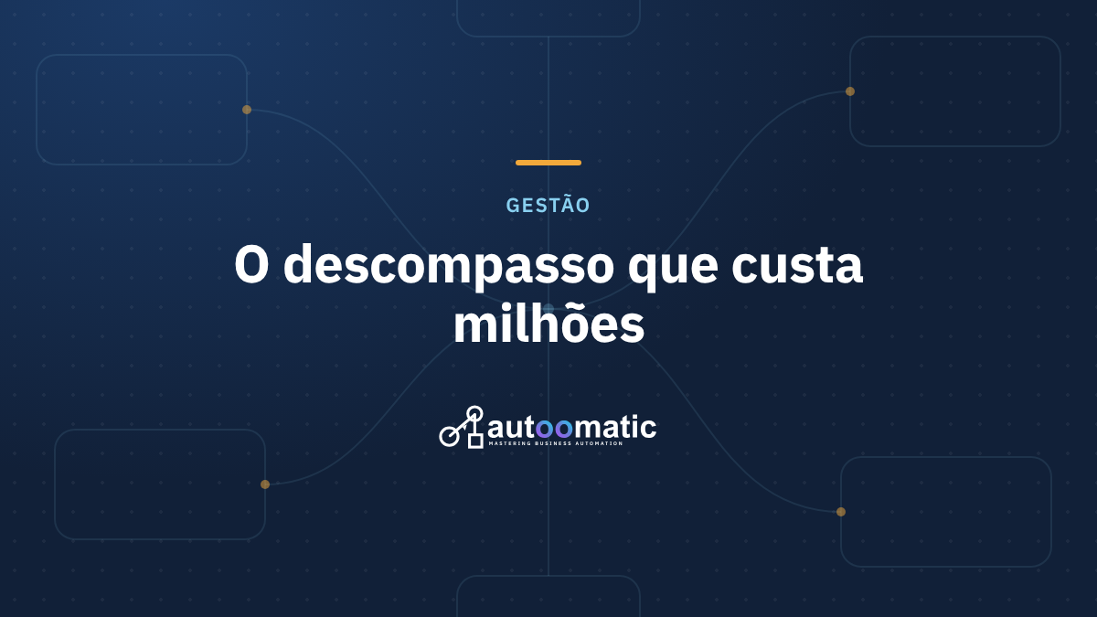 O descompasso que está custando milhões à sua empresa