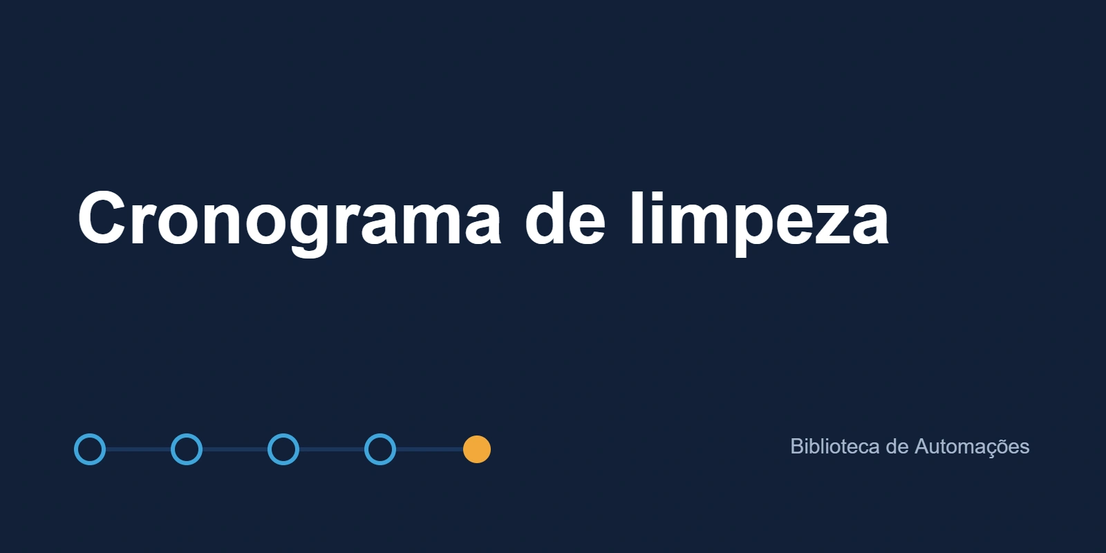 Cronograma de limpeza