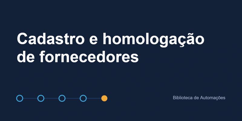 Cadastro e homologação de fornecedores